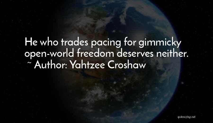 Yahtzee Croshaw Quotes 1824475