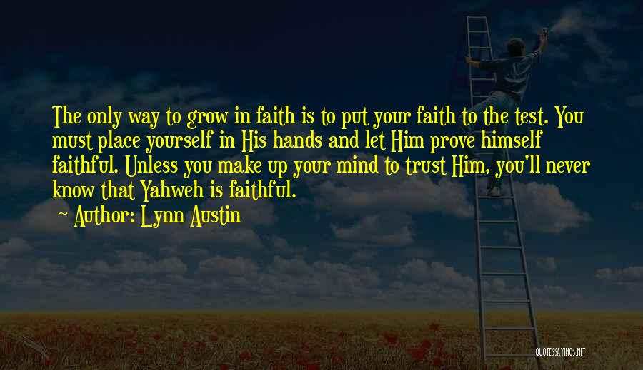 Yahweh Quotes By Lynn Austin