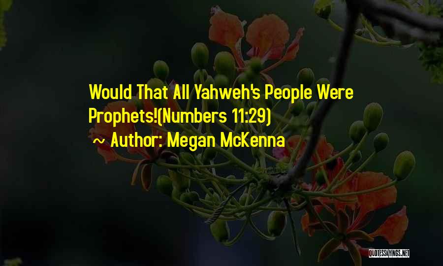 Yahweh Quotes By Megan McKenna