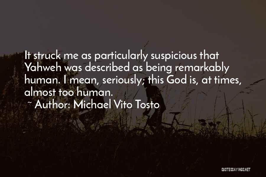 Yahweh Quotes By Michael Vito Tosto