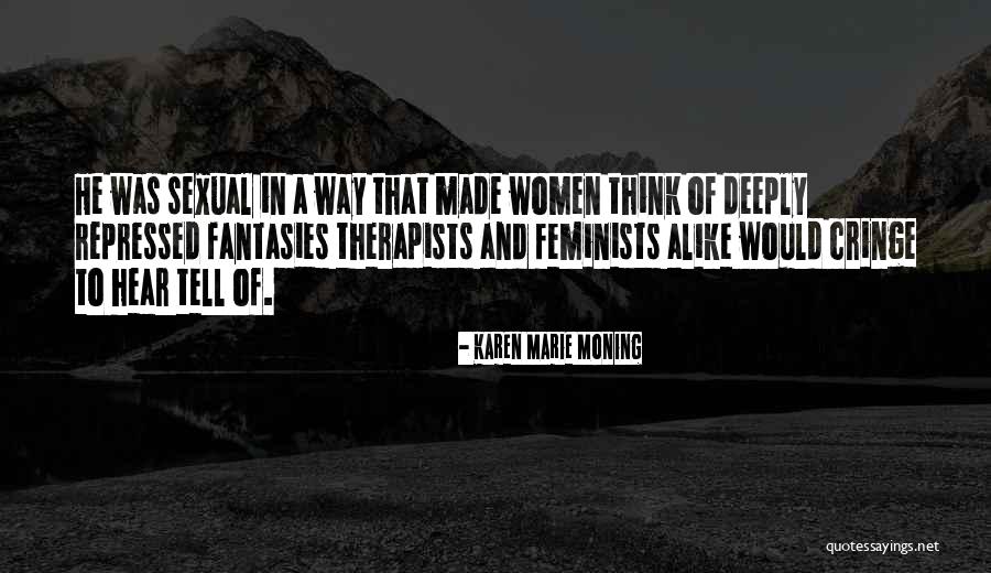 Yahwist Creation Quotes By Karen Marie Moning Yahwist Creation Quotes By Karen Marie Moning