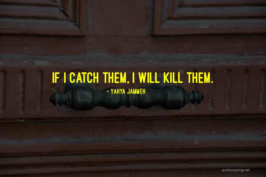 Yahya Jammeh Quotes 378259