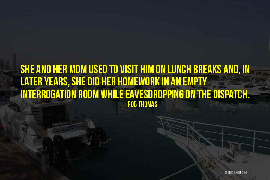 Yaima Sanchez Quotes By Rob Thomas Yaima Sanchez Quotes By Rob Thomas