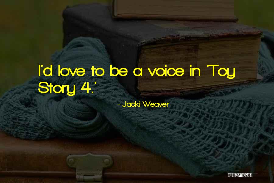 Yajaira Tirado Quotes By Jacki Weaver Yajaira Tirado Quotes By Jacki Weaver
