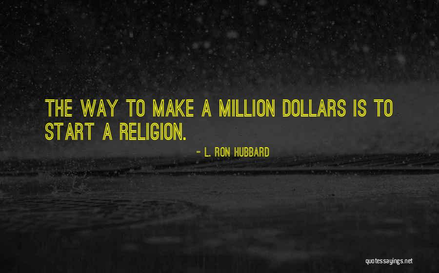 Yakayasub Quotes By L. Ron Hubbard Yakayasub Quotes By L. Ron Hubbard