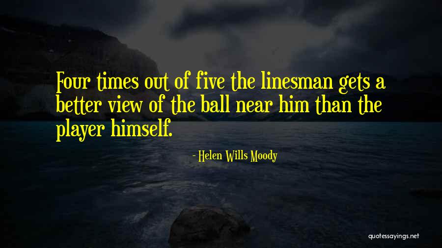 Yakchals Quotes By Helen Wills Moody Yakchals Quotes By Helen Wills Moody