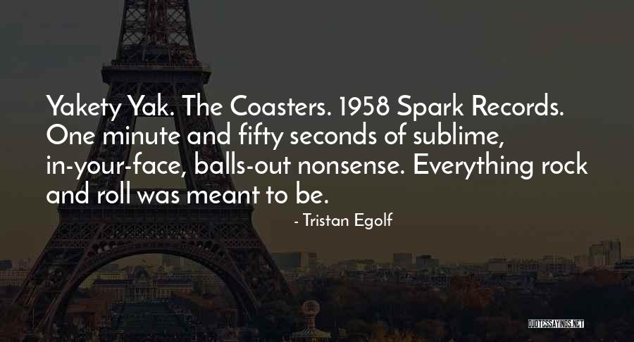 Yakety Quotes By Tristan Egolf Yakety Quotes By Tristan Egolf
