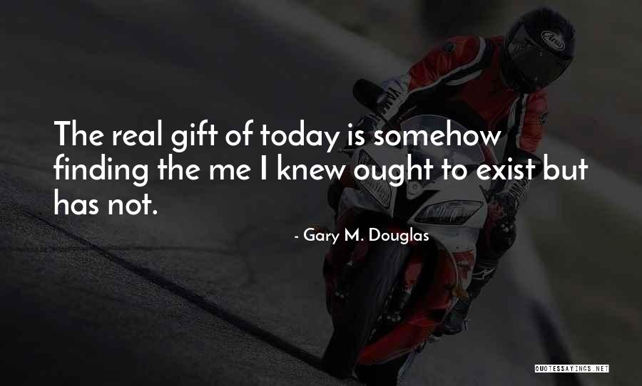 Yakety Sax Quotes By Gary M. Douglas Yakety Sax Quotes By Gary M. Douglas