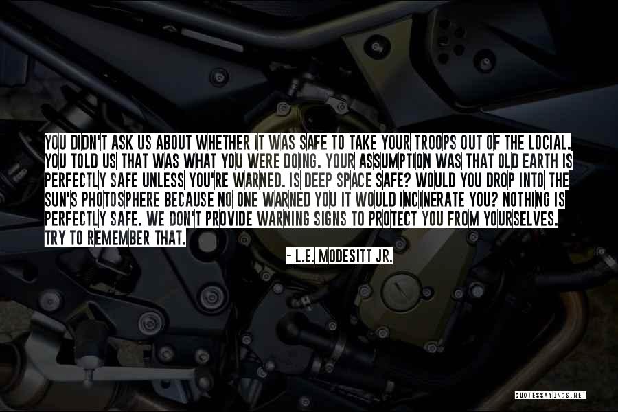 Yakinori Tokusen Quotes By L.E. Modesitt Jr. Yakinori Tokusen Quotes By L.E. Modesitt Jr.