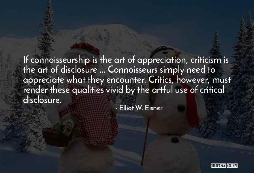 Yakmalian Quotes By Elliot W. Eisner Yakmalian Quotes By Elliot W. Eisner