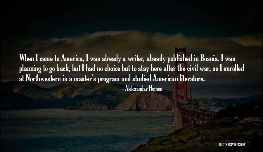 Yaknapatopha Quotes By Aleksandar Hemon Yaknapatopha Quotes By Aleksandar Hemon
