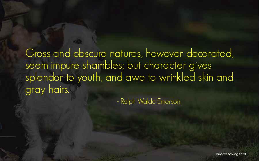 Yaknapatopha Quotes By Ralph Waldo Emerson Yaknapatopha Quotes By Ralph Waldo Emerson