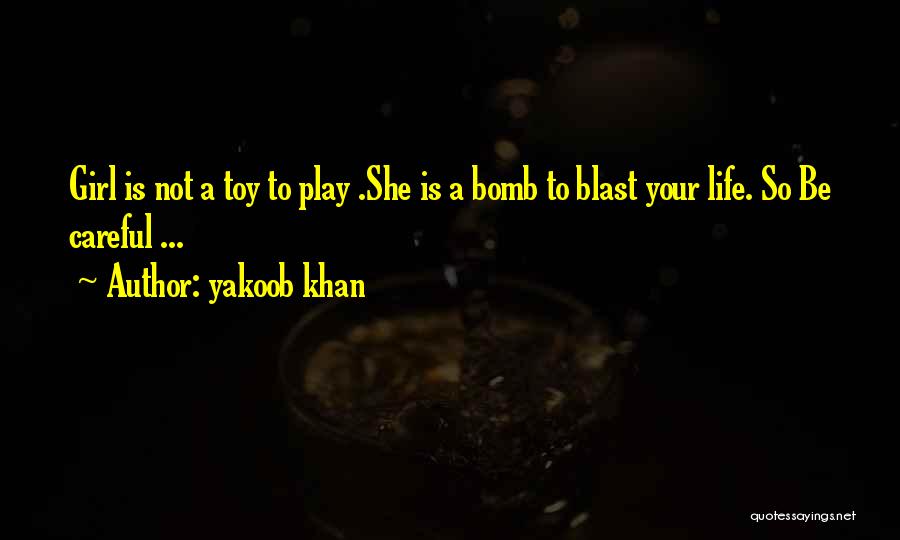 Yakoob Khan Quotes 656142