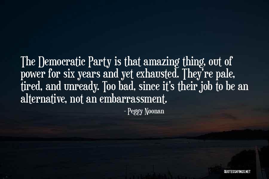 Yakup Cemil Quotes By Peggy Noonan Yakup Cemil Quotes By Peggy Noonan