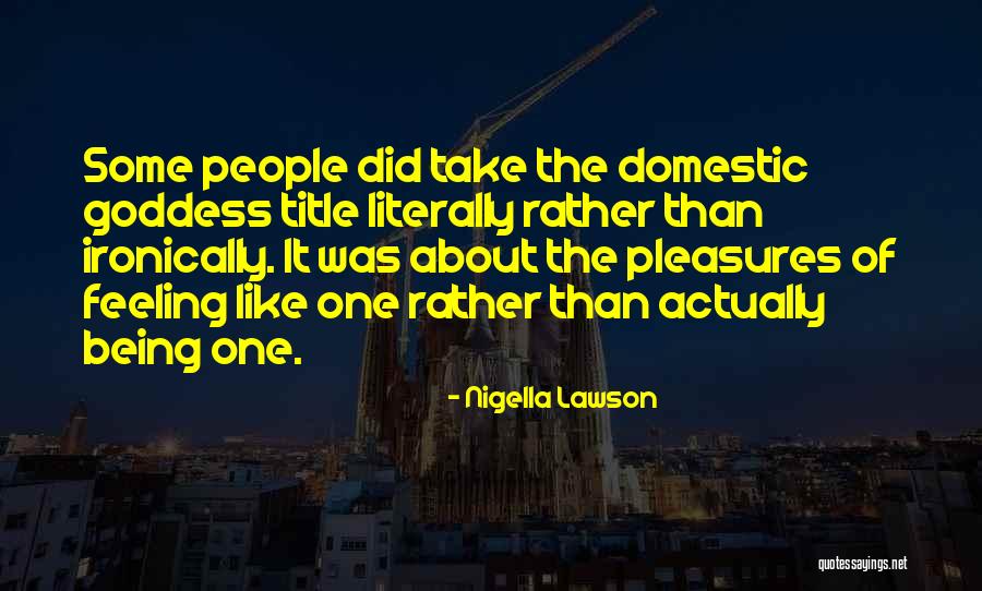 Yakushimaru Quotes By Nigella Lawson Yakushimaru Quotes By Nigella Lawson
