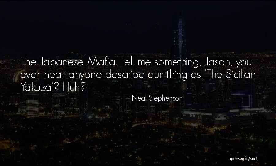 Yakuza 2 Quotes By Neal Stephenson