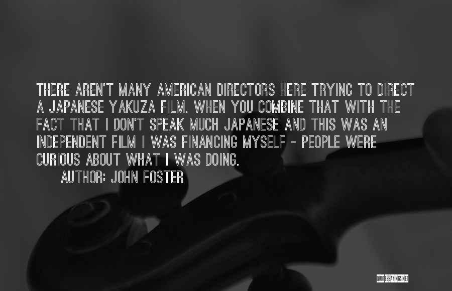 Yakuza 3 Quotes By John Foster