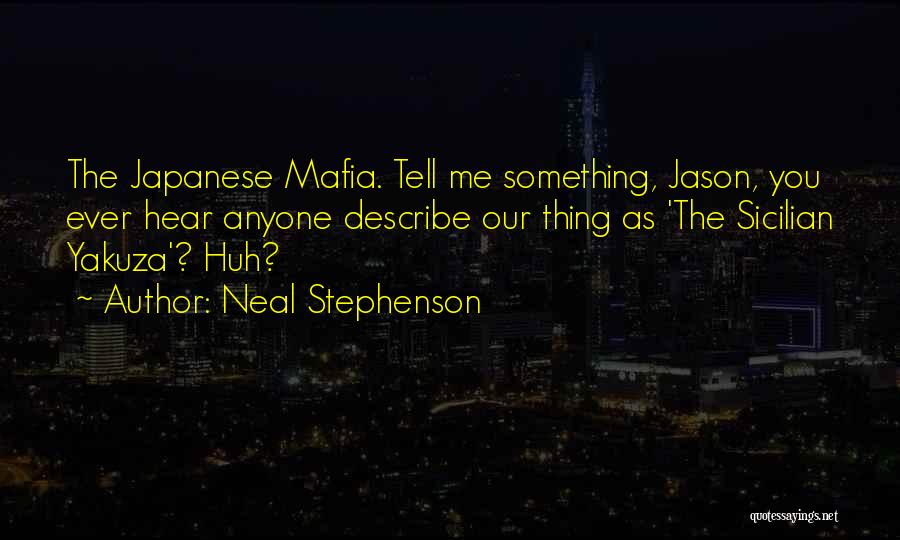 Yakuza 3 Quotes By Neal Stephenson