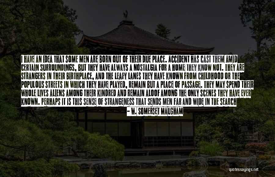 Yalakalik Quotes By W. Somerset Maugham Yalakalik Quotes By W. Somerset Maugham