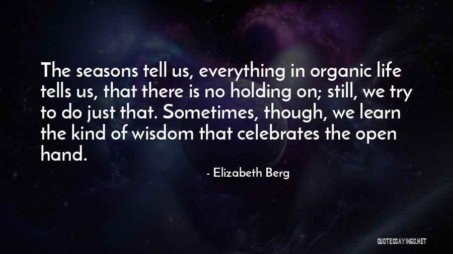 Yalana Aidatalar Quotes By Elizabeth Berg Yalana Aidatalar Quotes By Elizabeth Berg