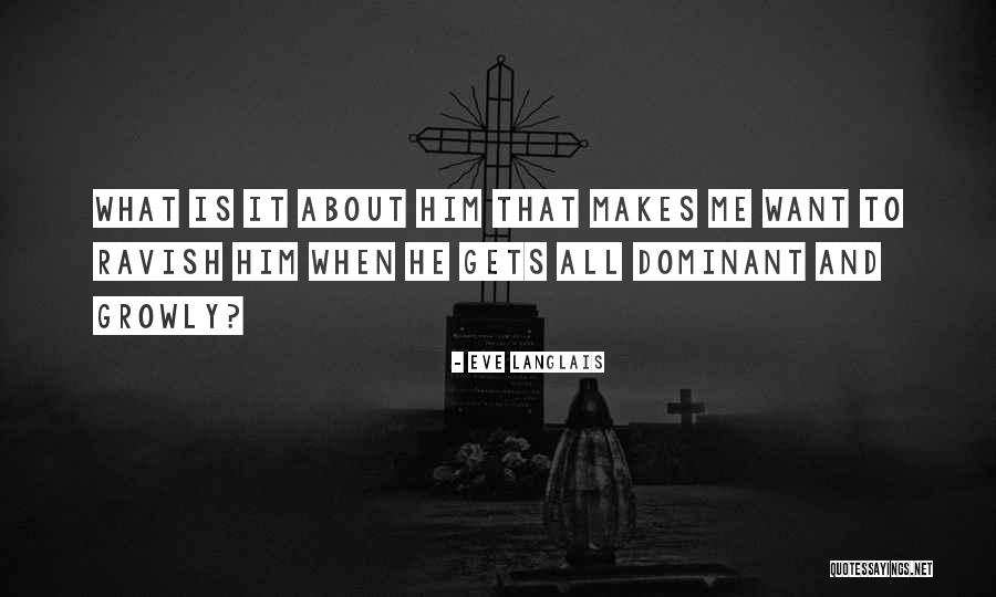 Yalandan Da Quotes By Eve Langlais Yalandan Da Quotes By Eve Langlais