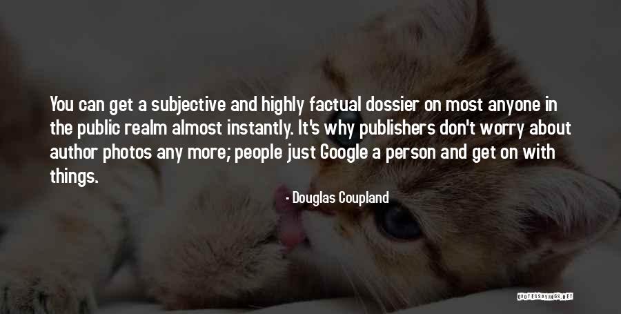 Yalanim Quotes By Douglas Coupland Yalanim Quotes By Douglas Coupland