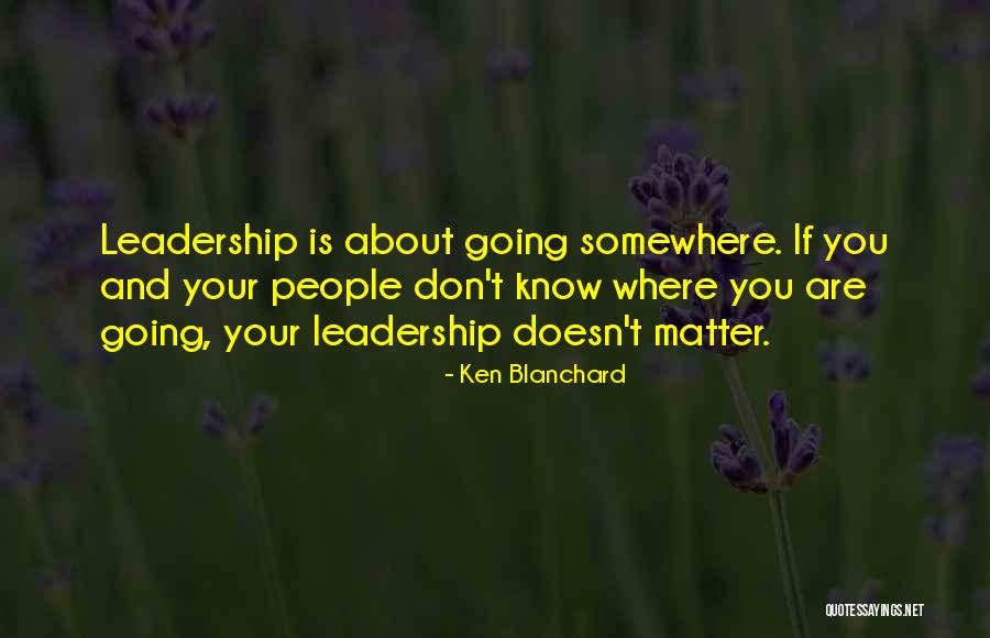 Yalanis Quotes By Ken Blanchard Yalanis Quotes By Ken Blanchard