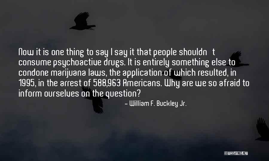 Yalcin Efe Quotes By William F. Buckley Jr. Yalcin Efe Quotes By William F. Buckley Jr.