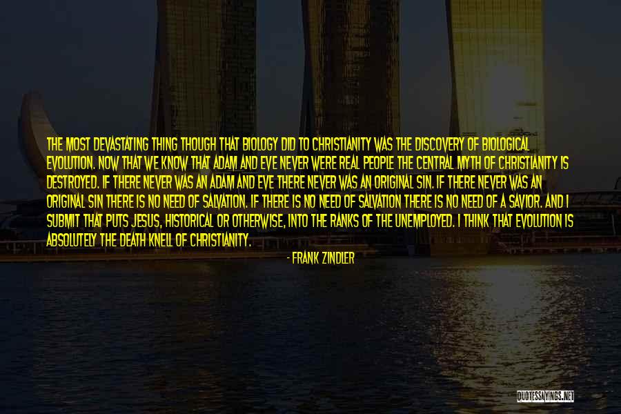Y'all Need Jesus Quotes By Frank Zindler Y'all Need Jesus Quotes By Frank Zindler