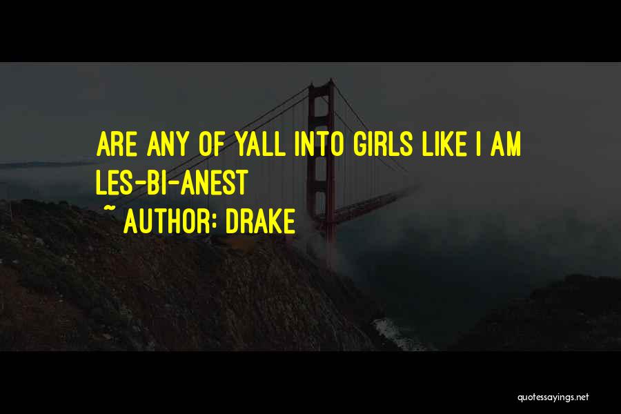 Yall Quotes By Drake