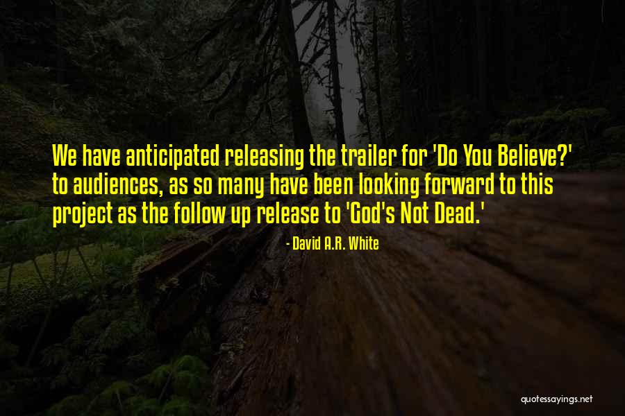 Yallarenuts Quotes By David A.R. White Yallarenuts Quotes By David A.R. White