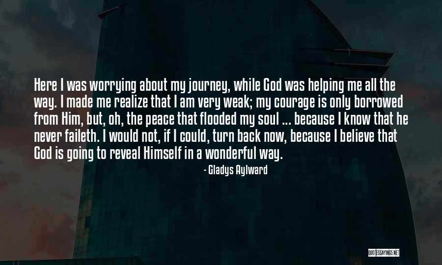 Yalniz Kadinlar Quotes By Gladys Aylward Yalniz Kadinlar Quotes By Gladys Aylward