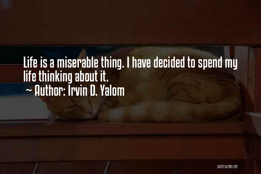 Yalom Quotes By Irvin D. Yalom