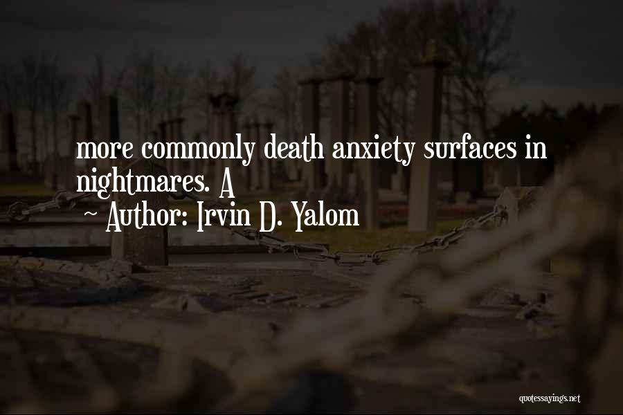 Yalom Quotes By Irvin D. Yalom