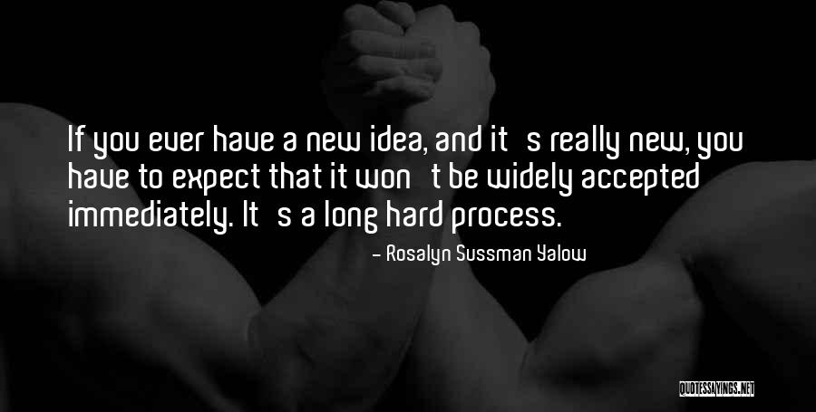 Yalow Rosalyn Quotes By Rosalyn Sussman Yalow Yalow Rosalyn Quotes By Rosalyn Sussman Yalow