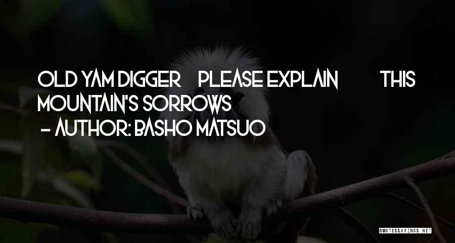 Yam Yam Quotes By Basho Matsuo