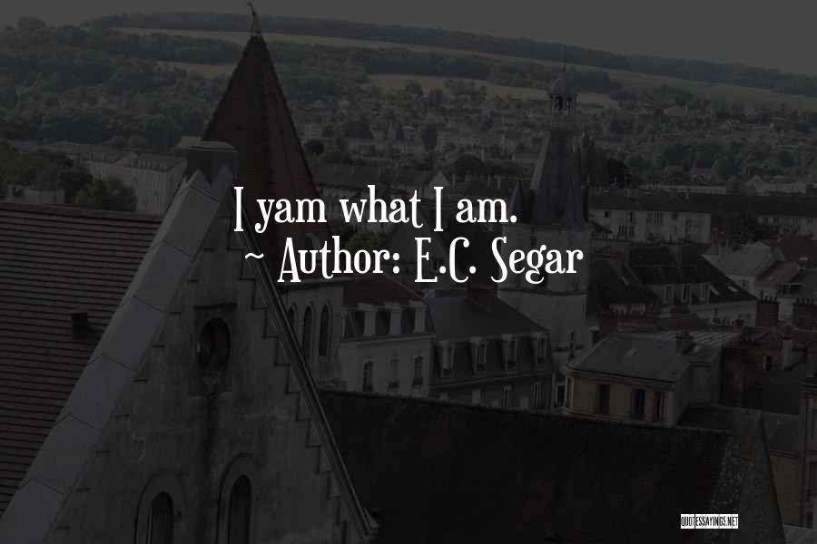 Yam Yam Quotes By E.C. Segar