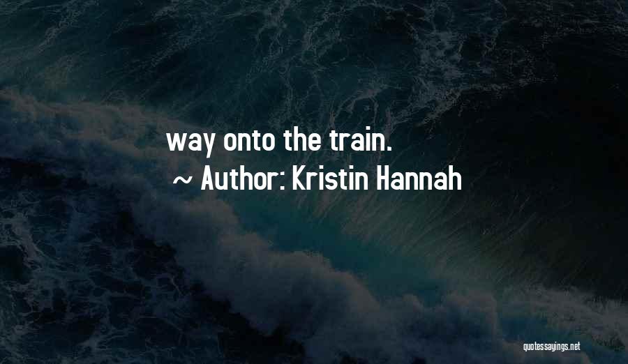 Yamabuki Lemon Quotes By Kristin Hannah