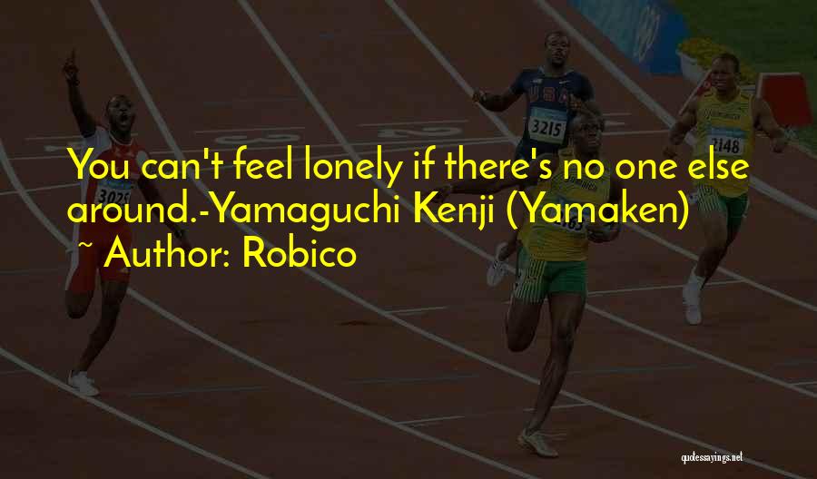 Yamaguchi Kenji Quotes By Robico