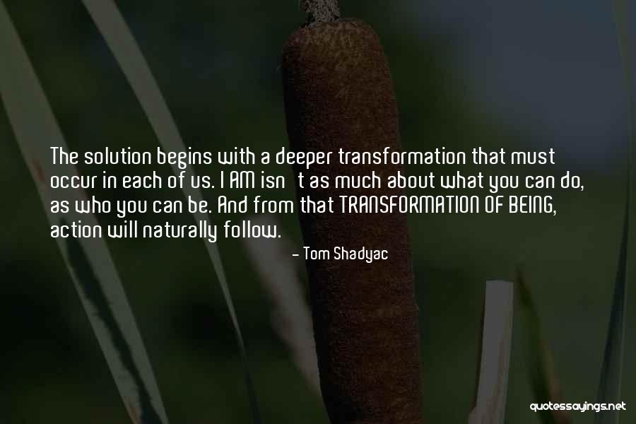 Yamaguchi Tadashi Quotes By Tom Shadyac Yamaguchi Tadashi Quotes By Tom Shadyac