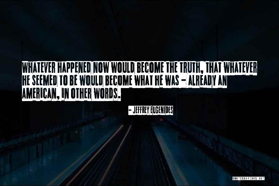 Yamahatas Photographs Quotes By Jeffrey Eugenides Yamahatas Photographs Quotes By Jeffrey Eugenides