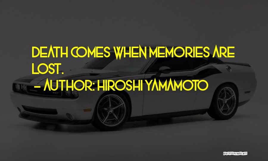 Yamamoto Quotes By Hiroshi Yamamoto