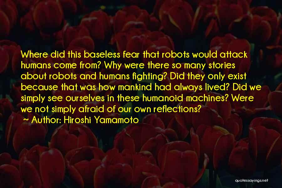 Yamamoto Quotes By Hiroshi Yamamoto