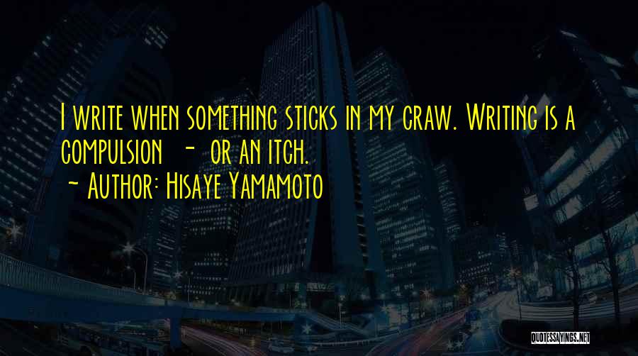 Yamamoto Quotes By Hisaye Yamamoto