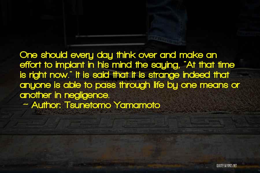 Yamamoto Quotes By Tsunetomo Yamamoto