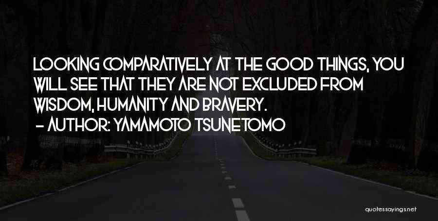 Yamamoto Quotes By Yamamoto Tsunetomo