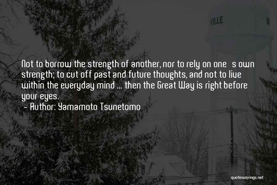 Yamamoto Tsunetomo Quotes 102238