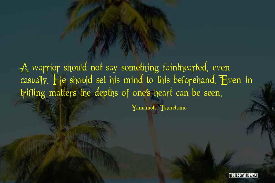 Yamamoto Tsunetomo Quotes 1046791 Yamamoto Tsunetomo Quotes 1046791