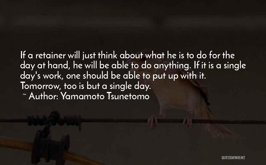 Yamamoto Tsunetomo Quotes 1421314