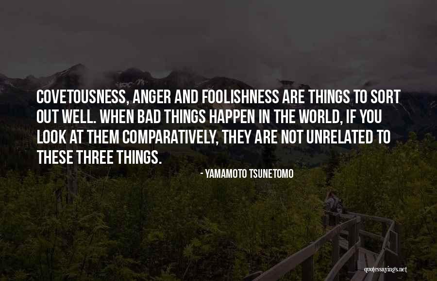 Yamamoto Tsunetomo Quotes 1520394 Yamamoto Tsunetomo Quotes 1520394